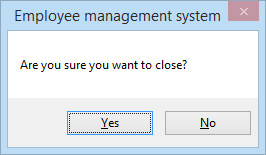 Are you sure you want to close?